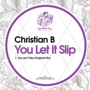 Christian B - You Let It Slip [ST171]